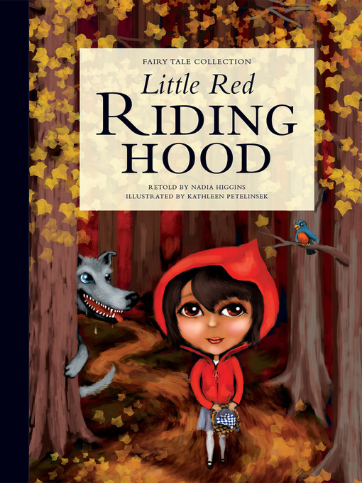 Nadia Higgins创作的Little Red Riding Hood作品的详细信息 - 可供借阅